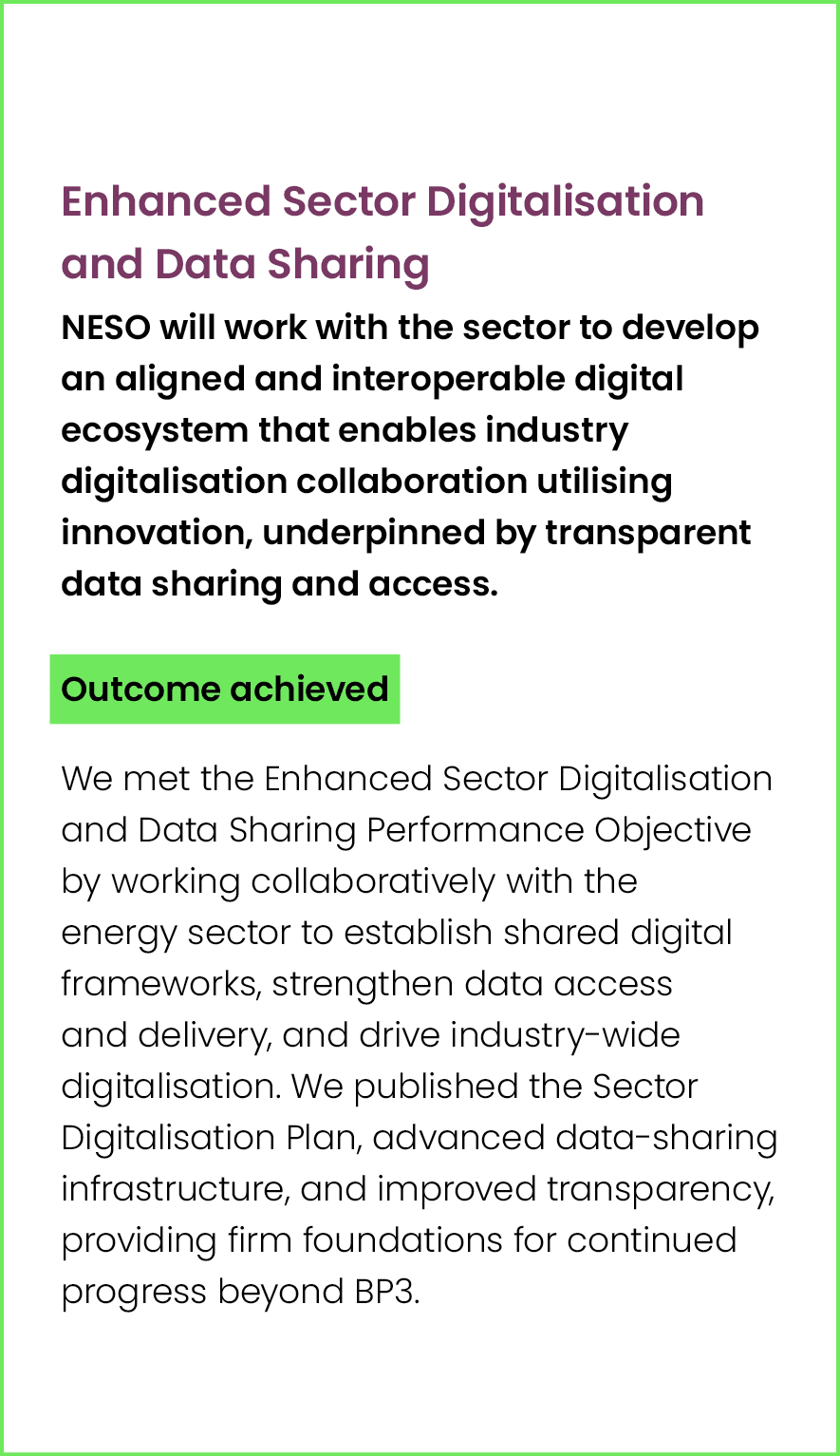 Enhanced Sector Digitalisation and Data Sharing NESO will work with the sector to develop an aligned and interoperabl...