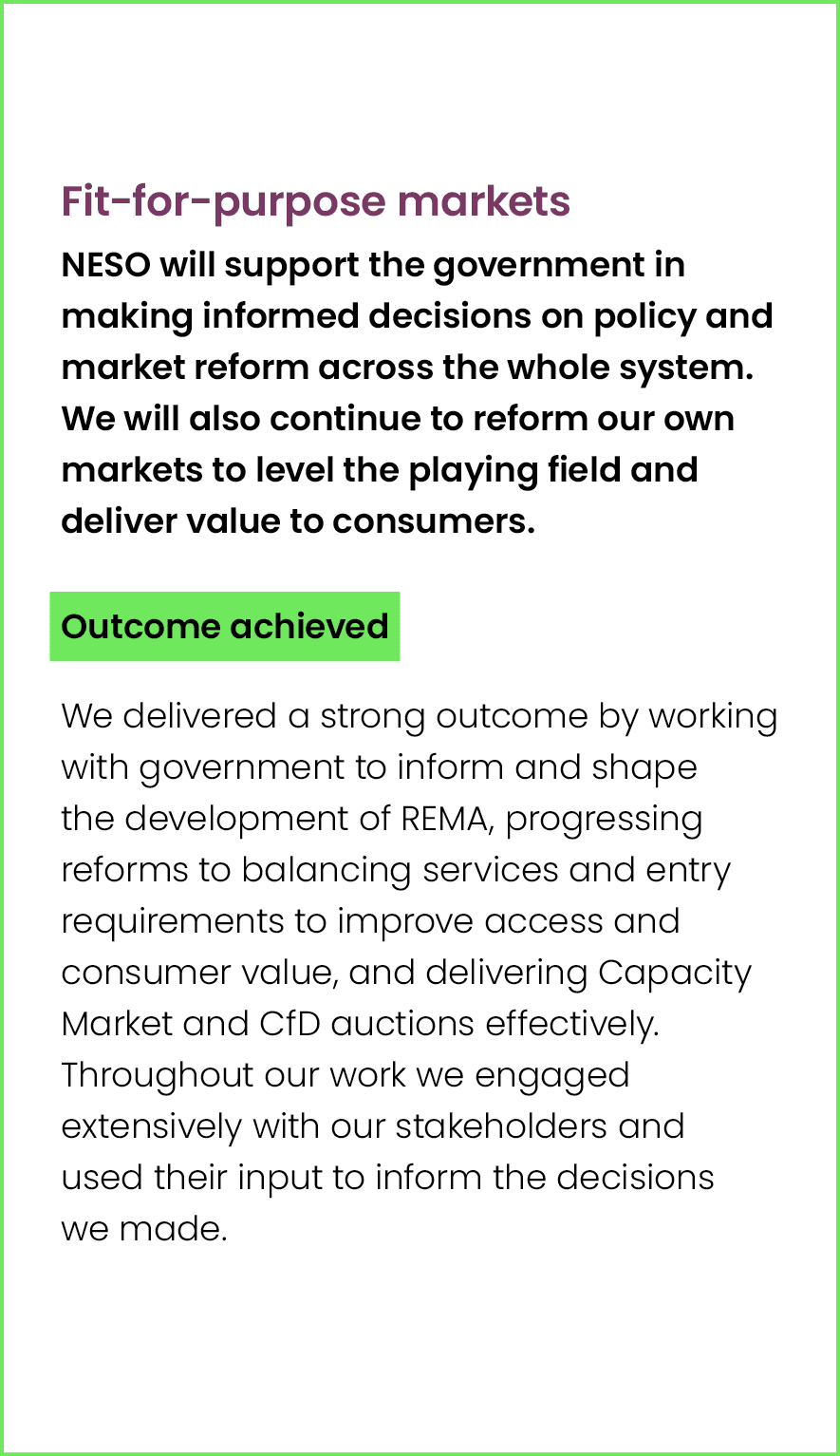 Fit for purpose markets NESO will support the government in making informed decisions on policy and market reform acr...