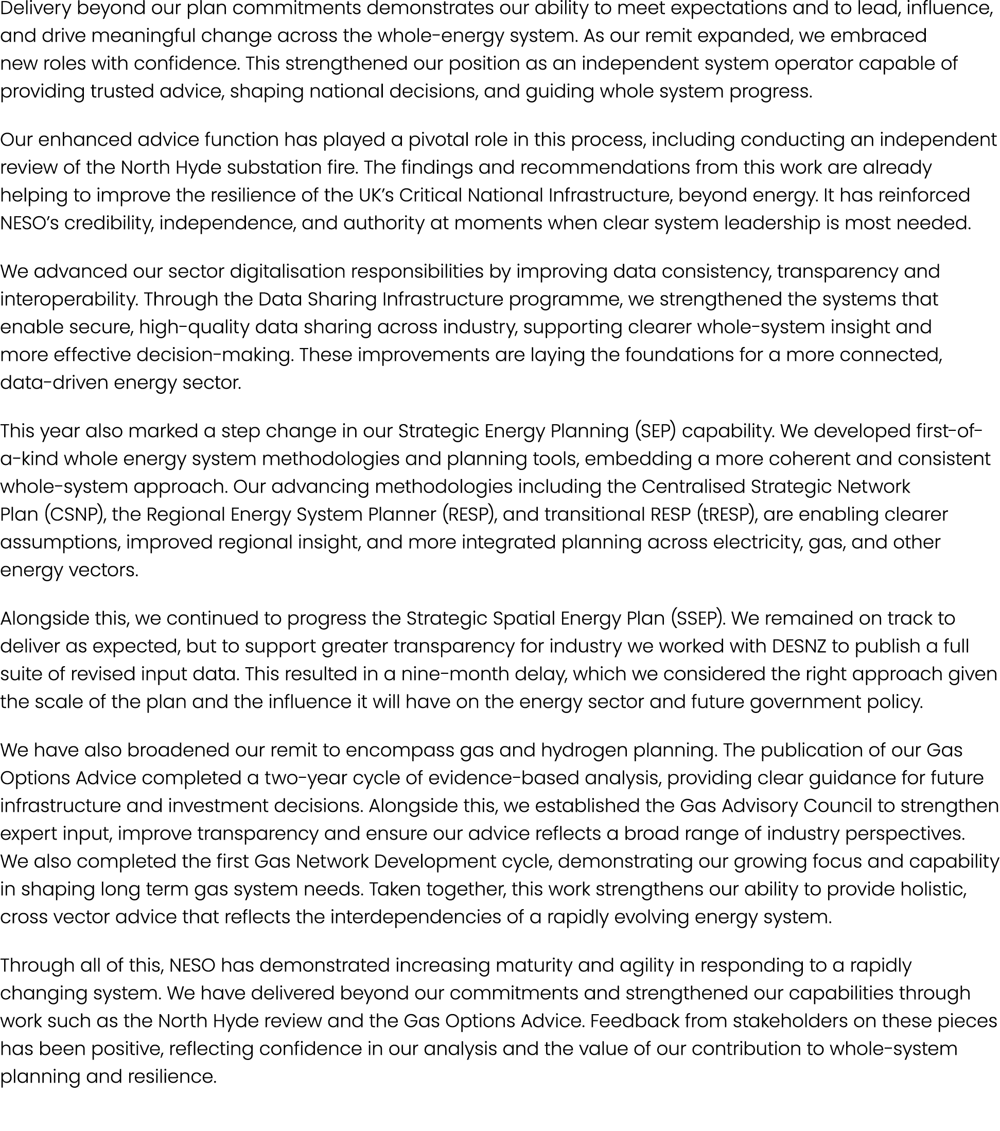 Delivery beyond our plan commitments demonstrates our ability to meet expectations and to lead, influence, and drive ...