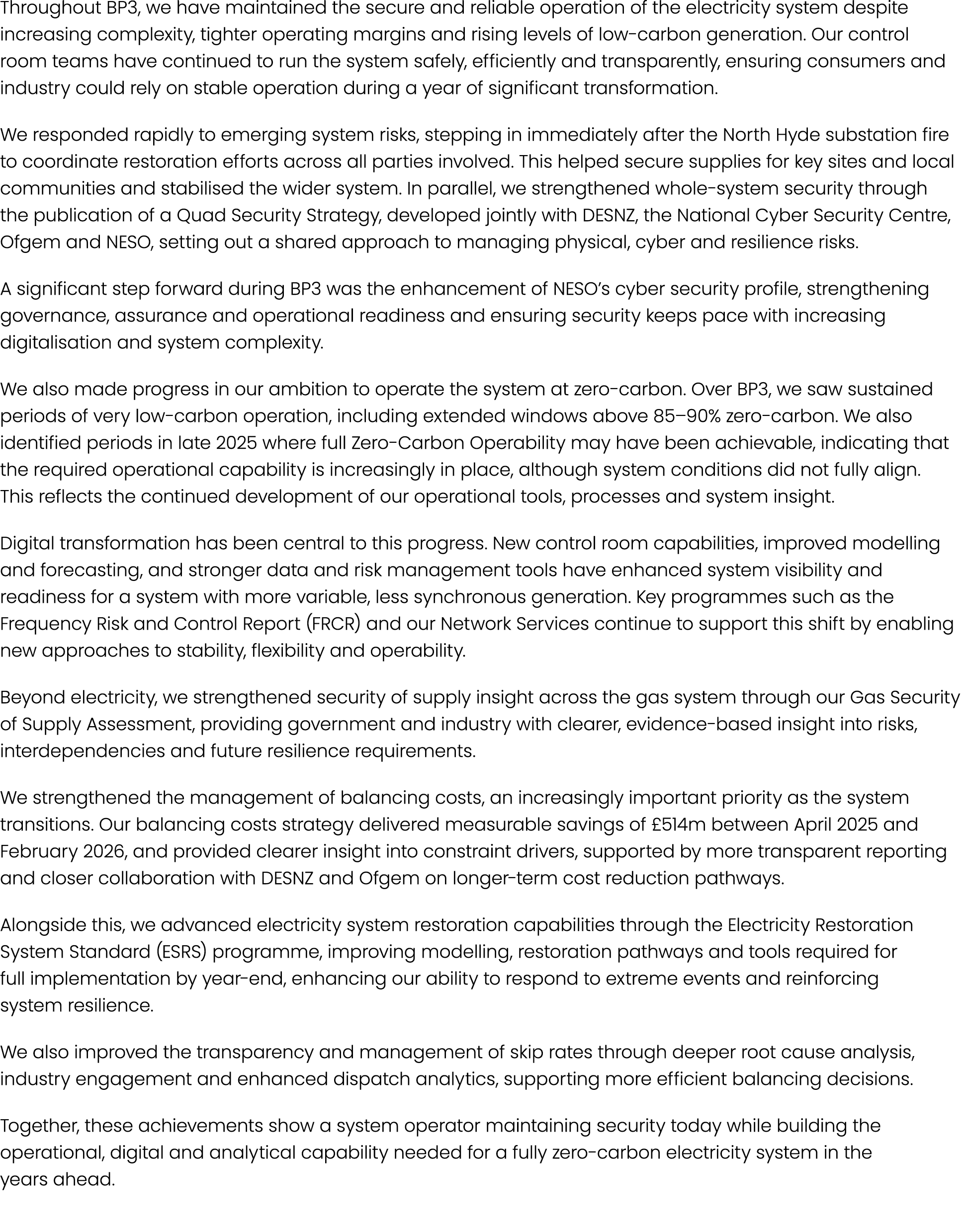 Throughout BP3, we have maintained the secure and reliable operation of the electricity system despite increasing com...