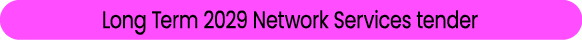 Long Term 2029 Network Services tender 