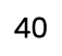 40