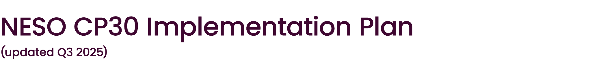 NESO CP30 Implementation Plan (updated Q3 2025) 