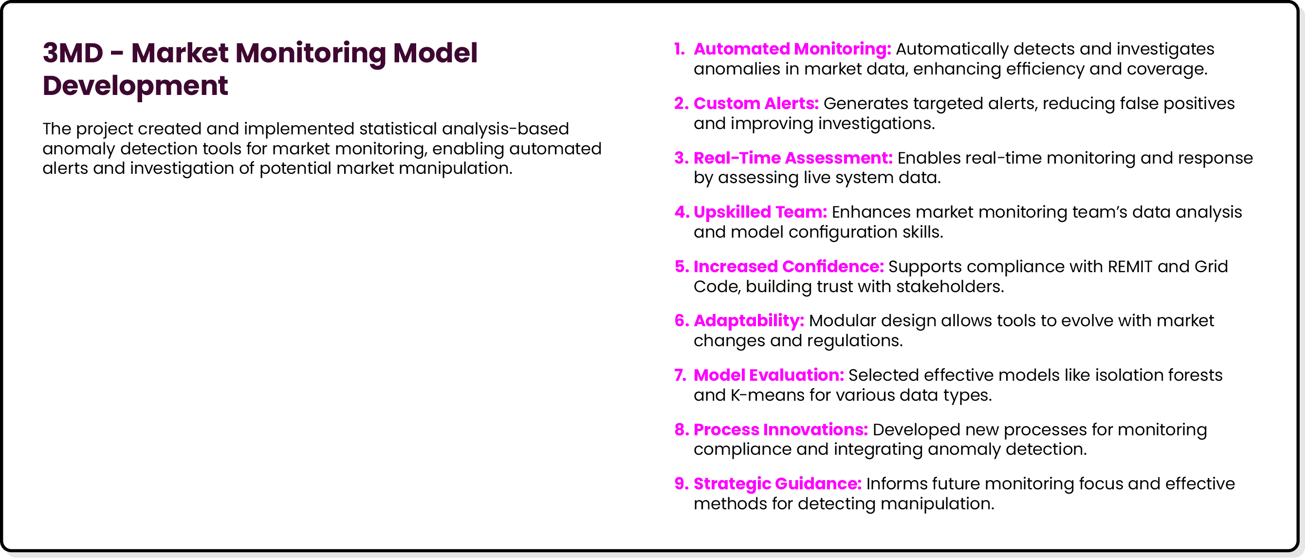 3MD Market Monitoring Model Development The project created and implemented statistical analysis based anomaly detect...