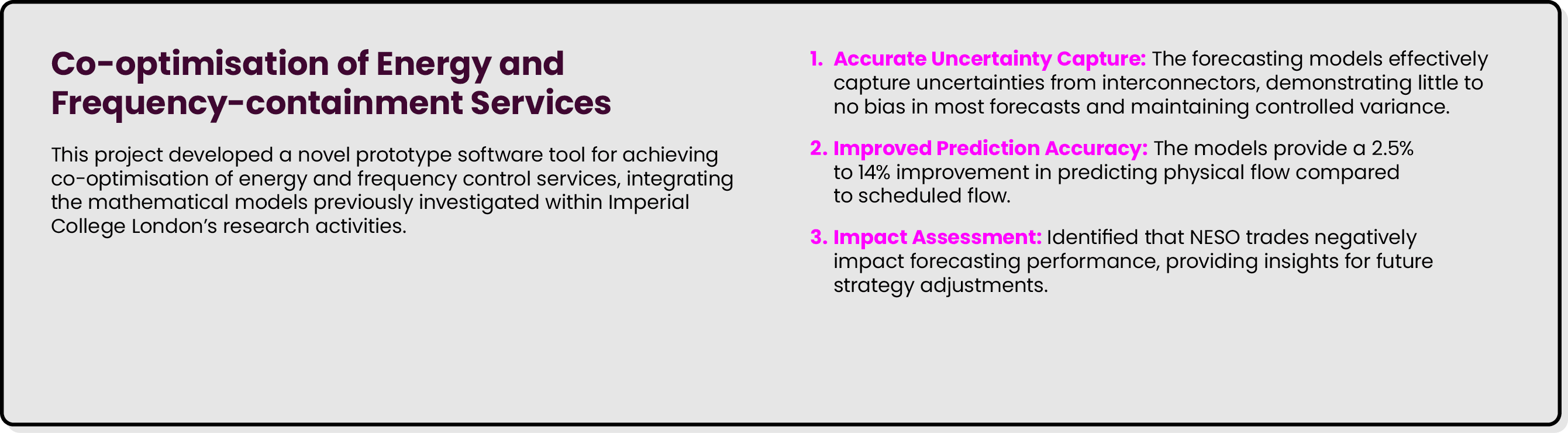 Co optimisation of Energy and Frequency containment Services This project developed a novel prototype software tool f...