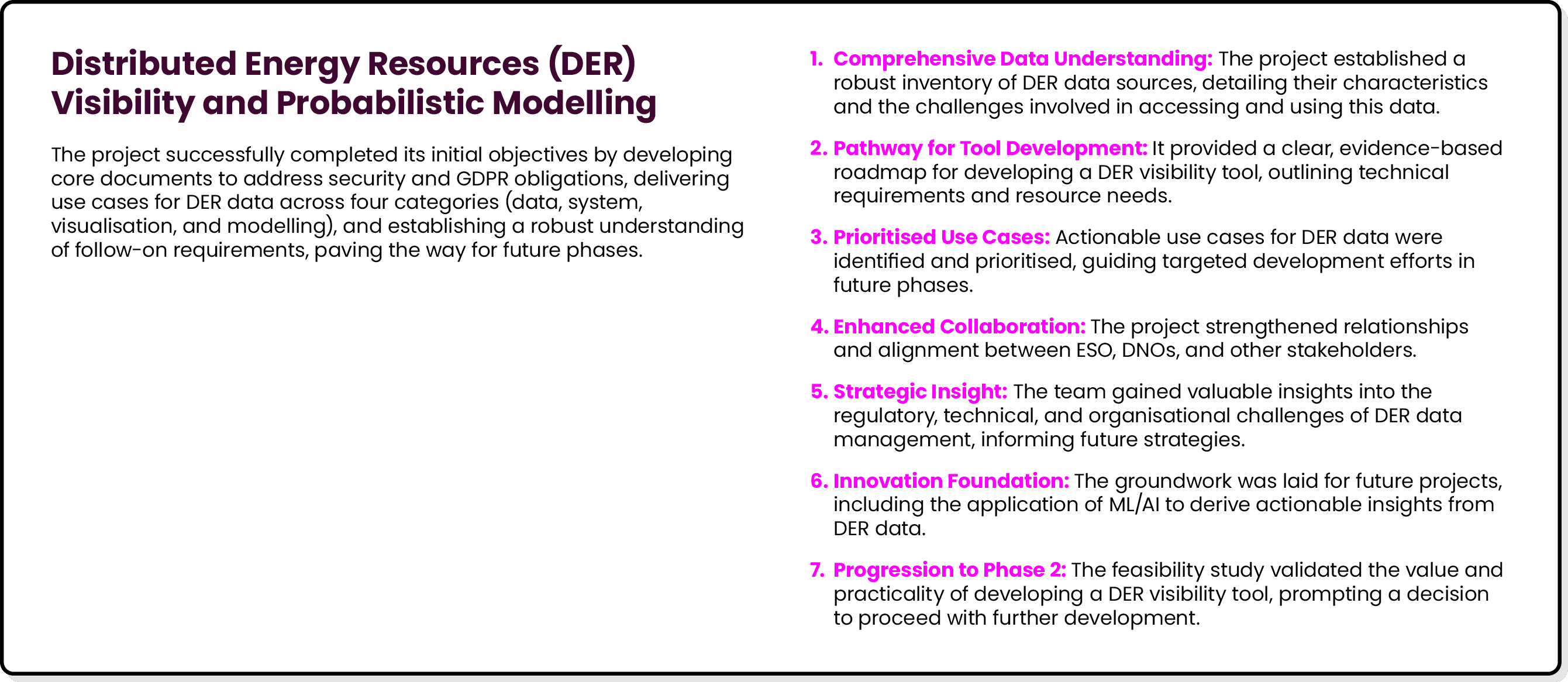Distributed Energy Resources (DER) Visibility and Probabilistic Modelling The project successfully completed its init...