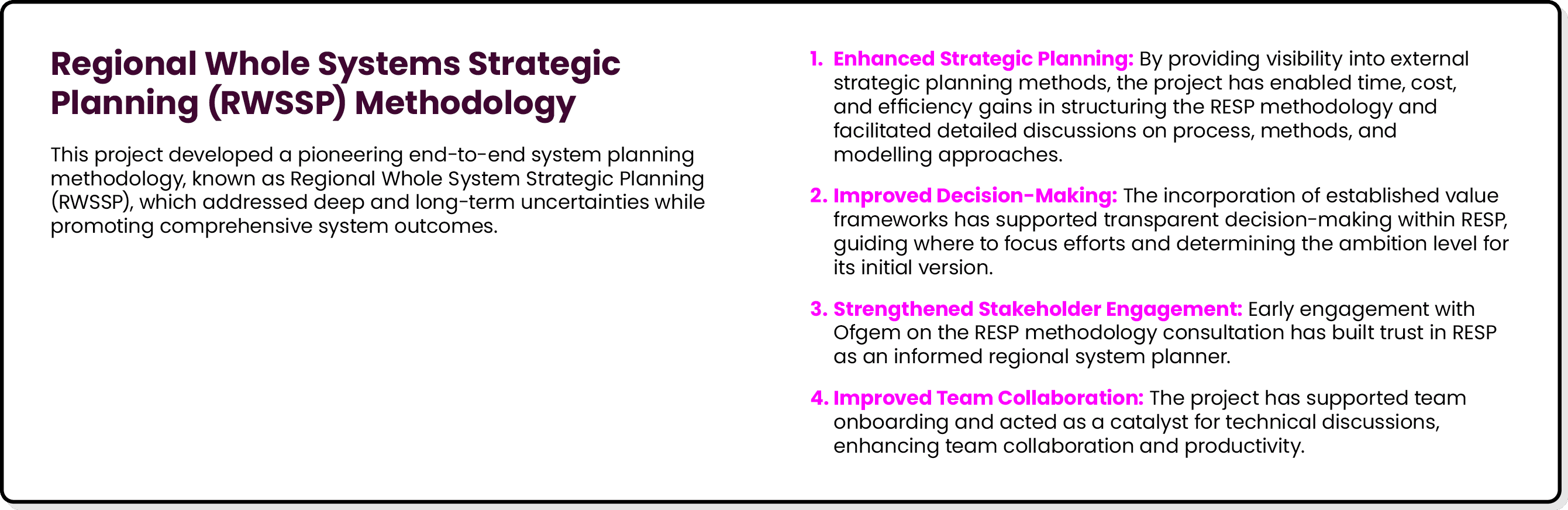 Regional Whole Systems Strategic Planning (RWSSP) Methodology This project developed a pioneering end to end system p...