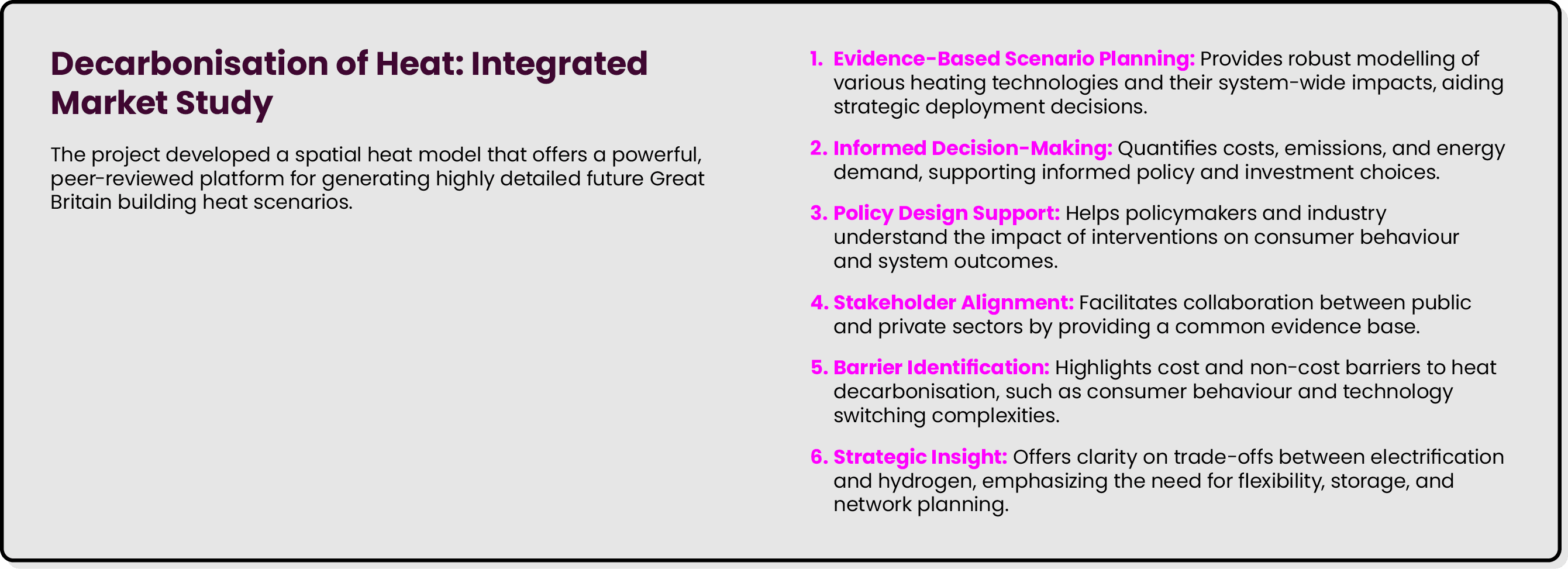 Decarbonisation of Heat: Integrated Market Study The project developed a spatial heat model that offers a powerful, p...