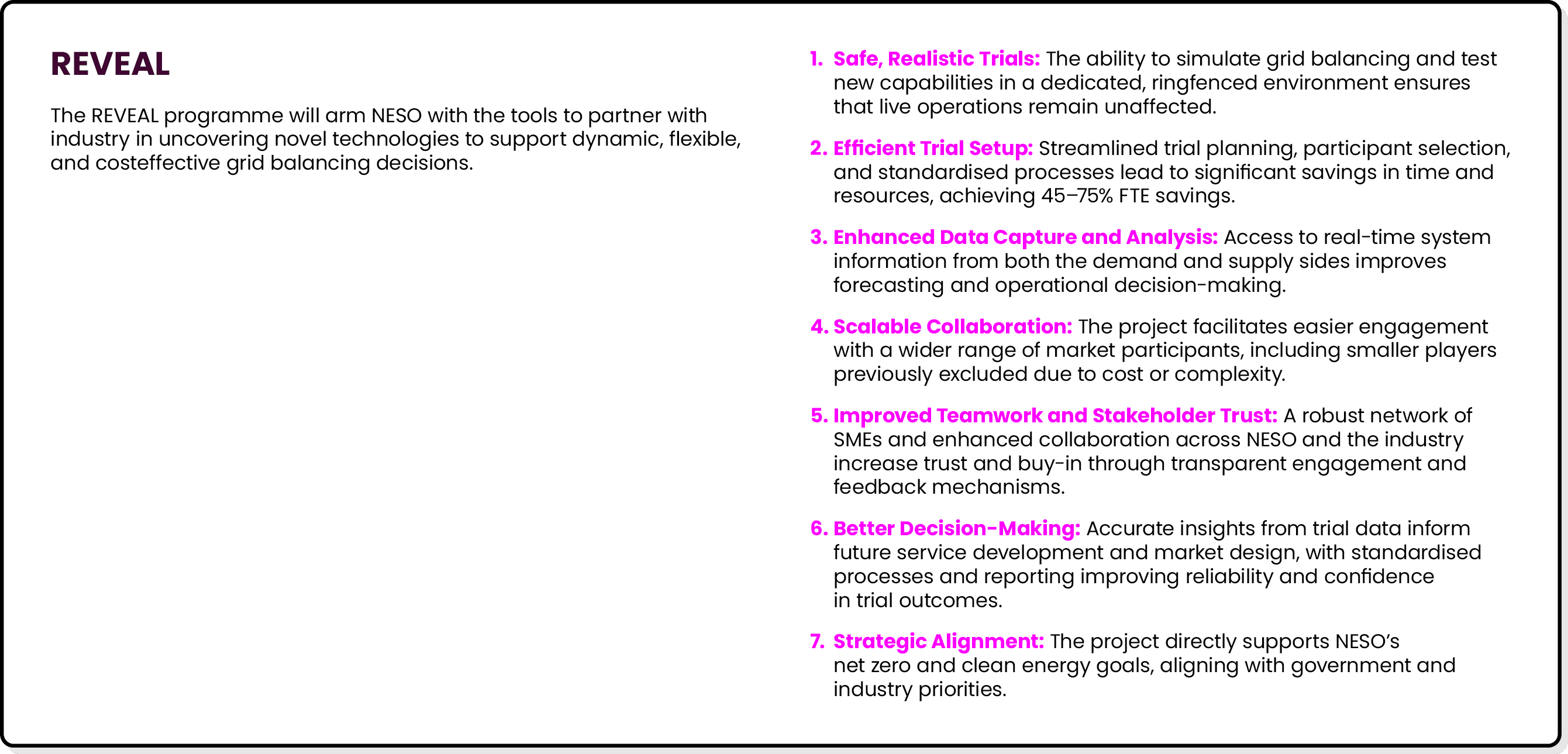 REVEAL The REVEAL programme will arm NESO with the tools to partner with industry in uncovering novel technologies to...