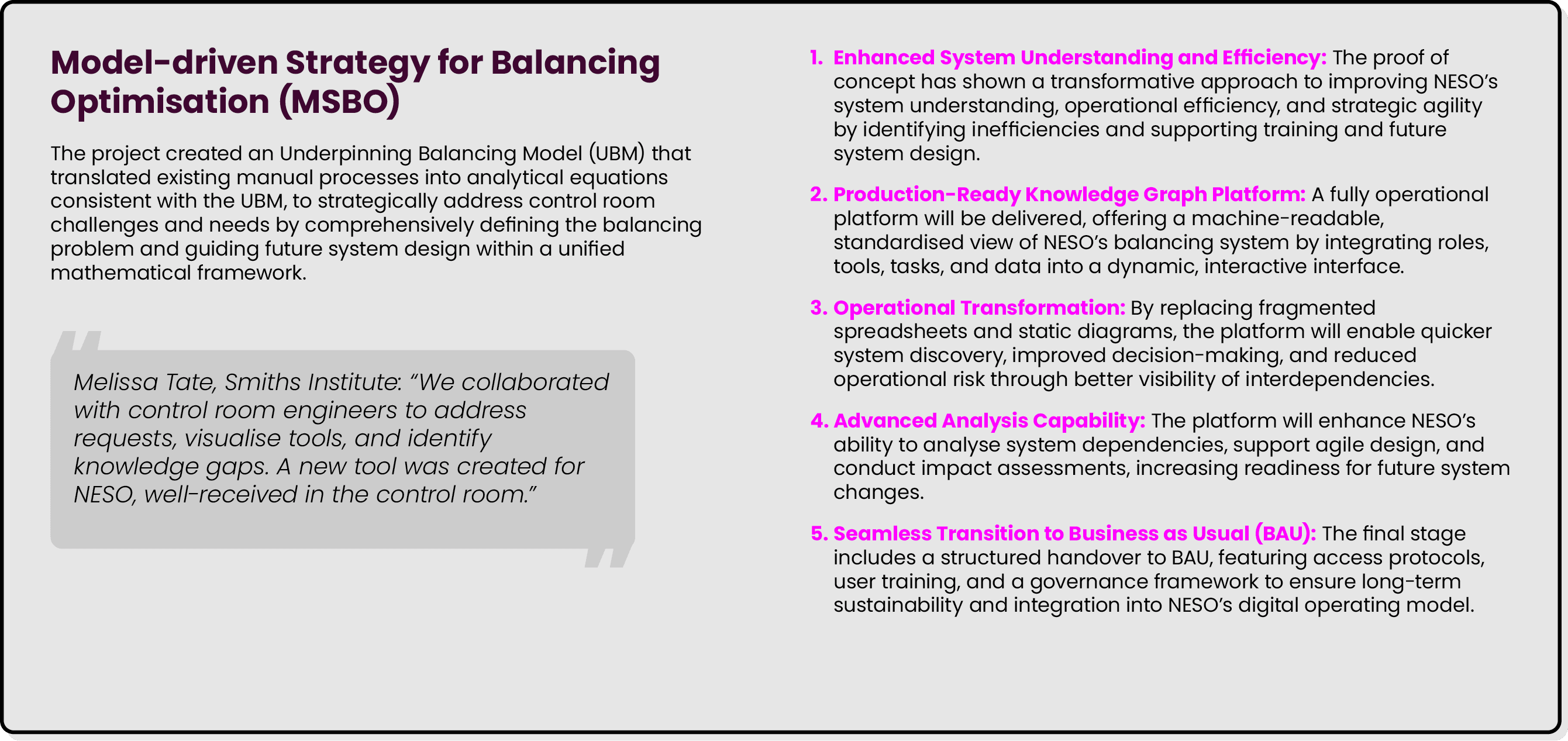 Model driven Strategy for Balancing Optimisation (MSBO) The project created an Underpinning Balancing Model (UBM) tha...