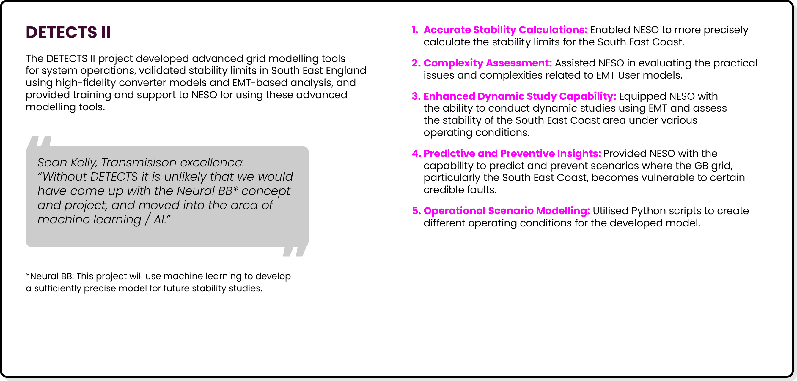DETECTS II The DETECTS II project developed advanced grid modelling tools for system operations, validated stability ...