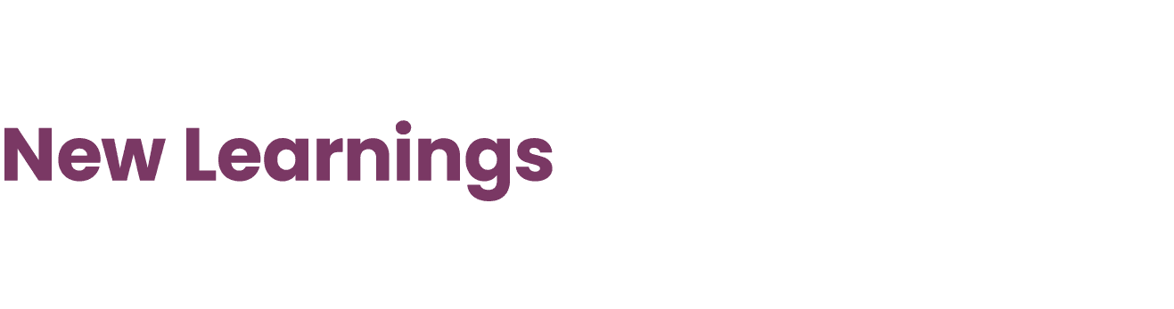 New Learnings