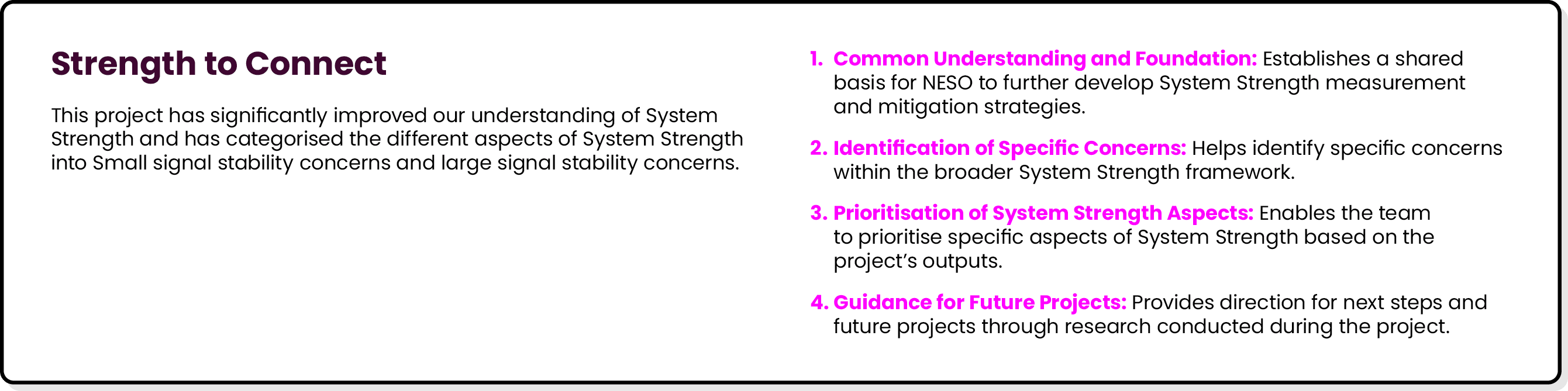 Strength to Connect This project has significantly improved our understanding of System Strength and has categorised ...