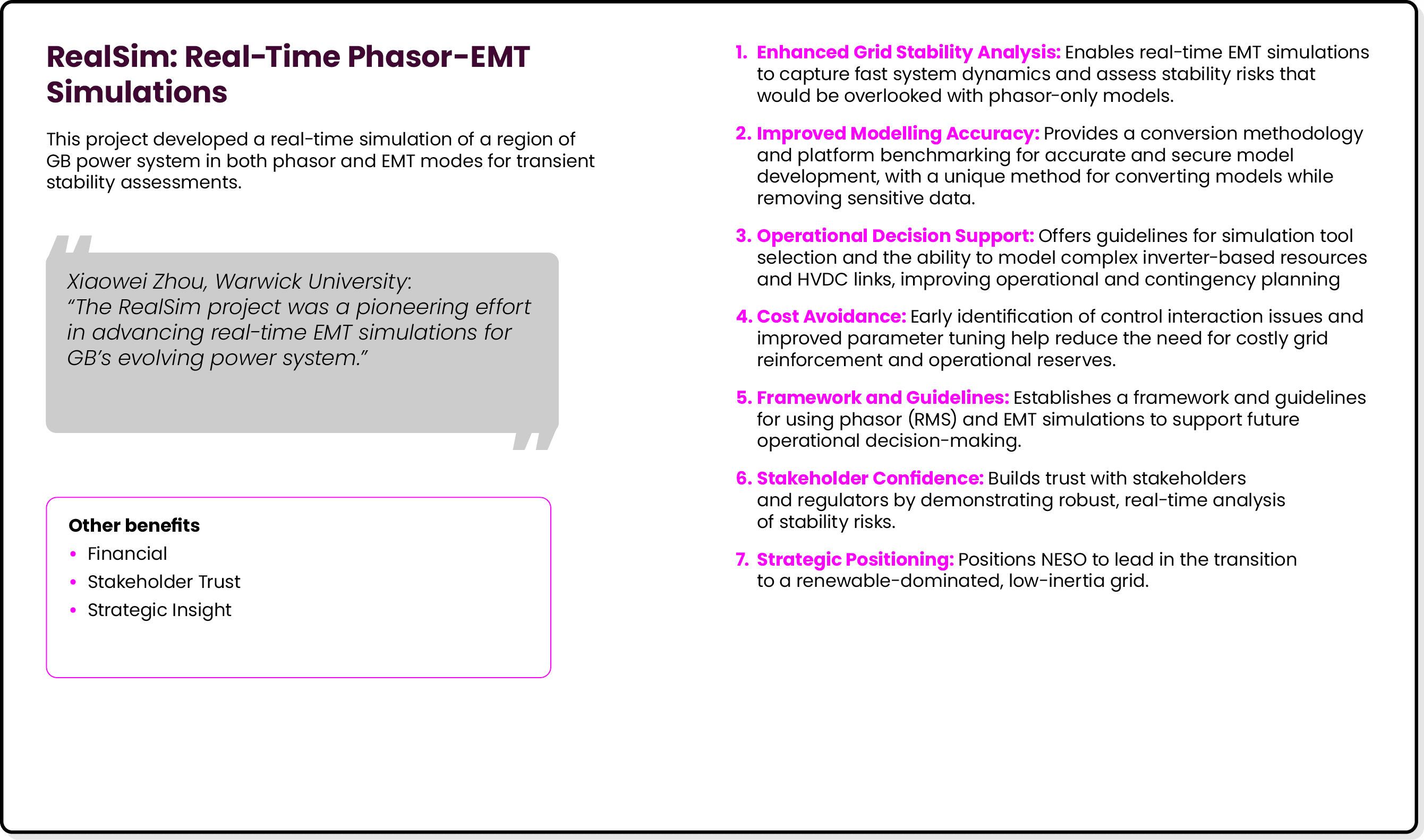 RealSim: Real Time Phasor EMT Simulations This project developed a real time simulation of a region of GB power syste...