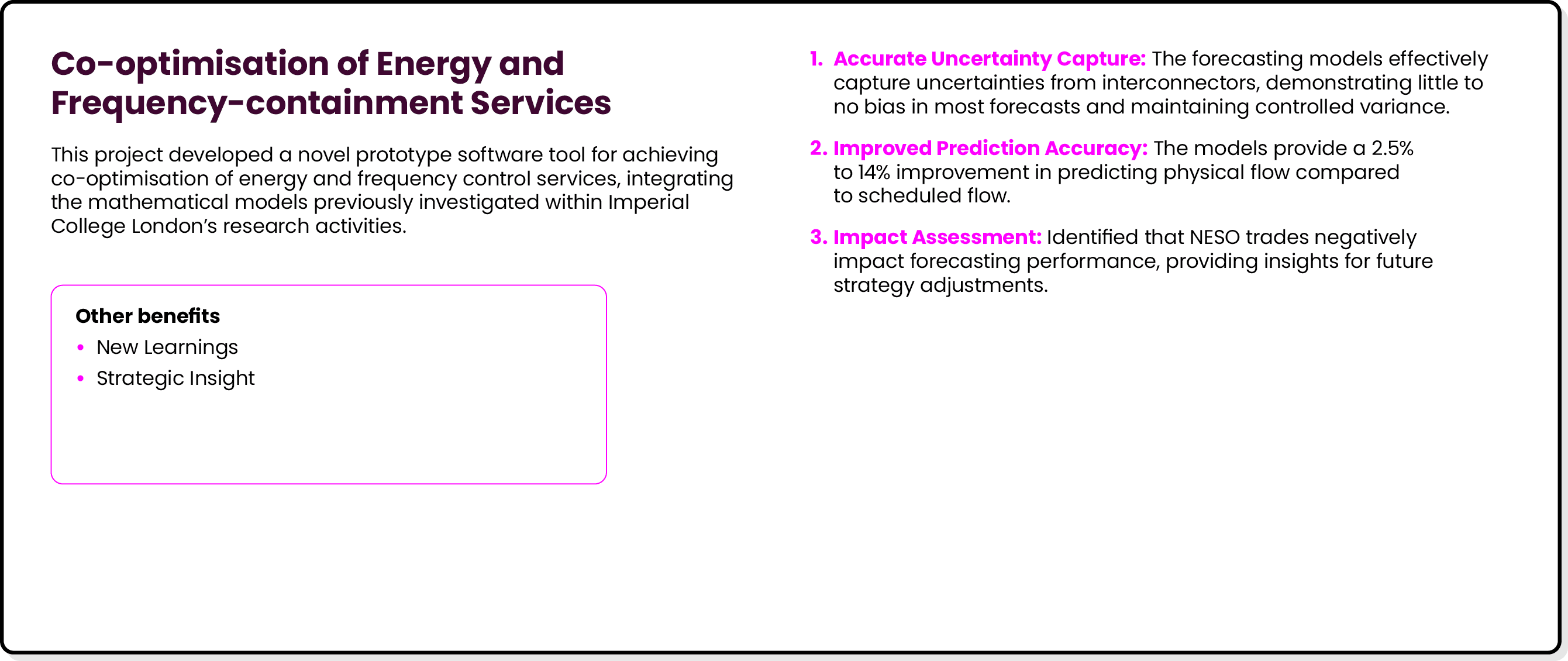 Co optimisation of Energy and Frequency containment Services This project developed a novel prototype software tool f...