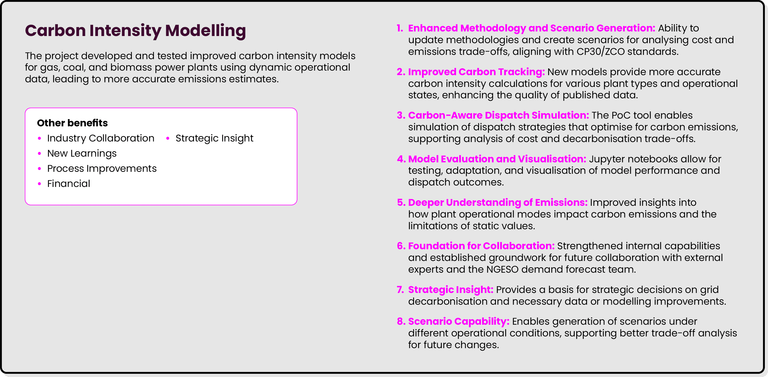 Carbon Intensity Modelling The project developed and tested improved carbon intensity models for gas, coal, and bioma...