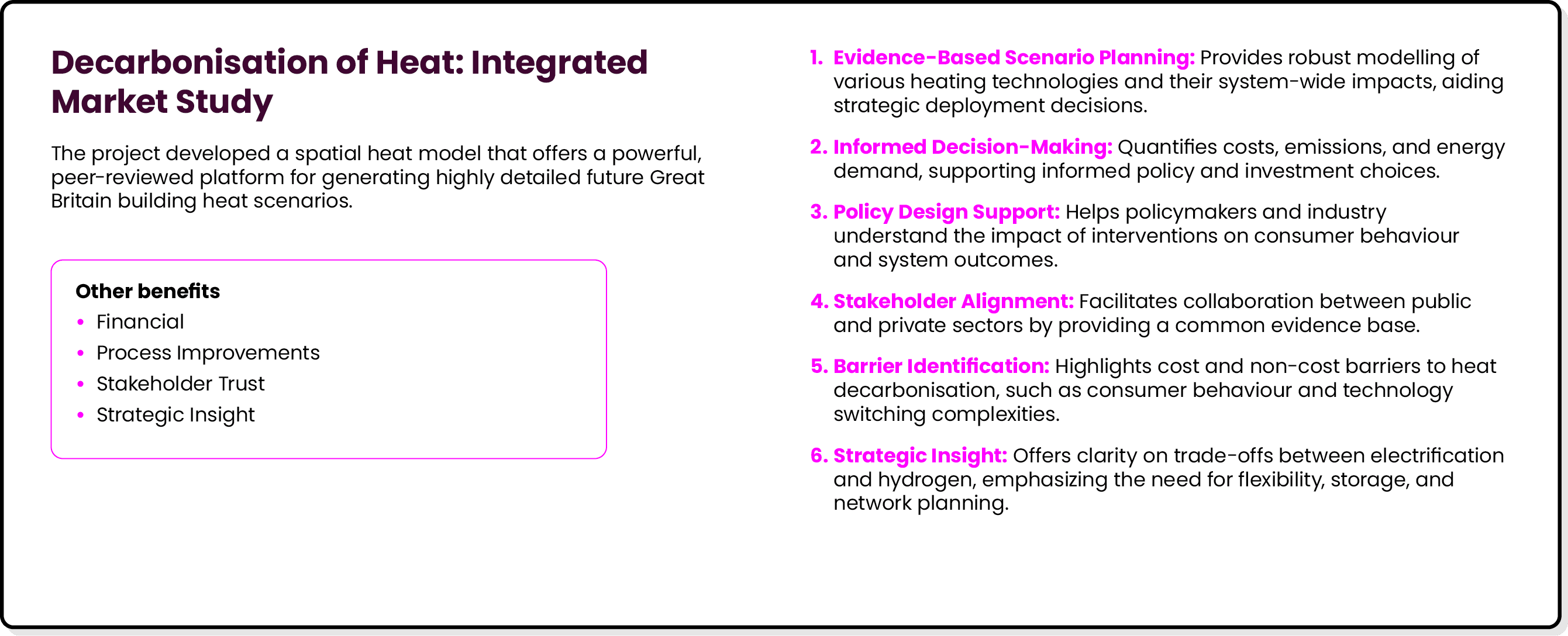 Decarbonisation of Heat: Integrated Market Study The project developed a spatial heat model that offers a powerful, p...