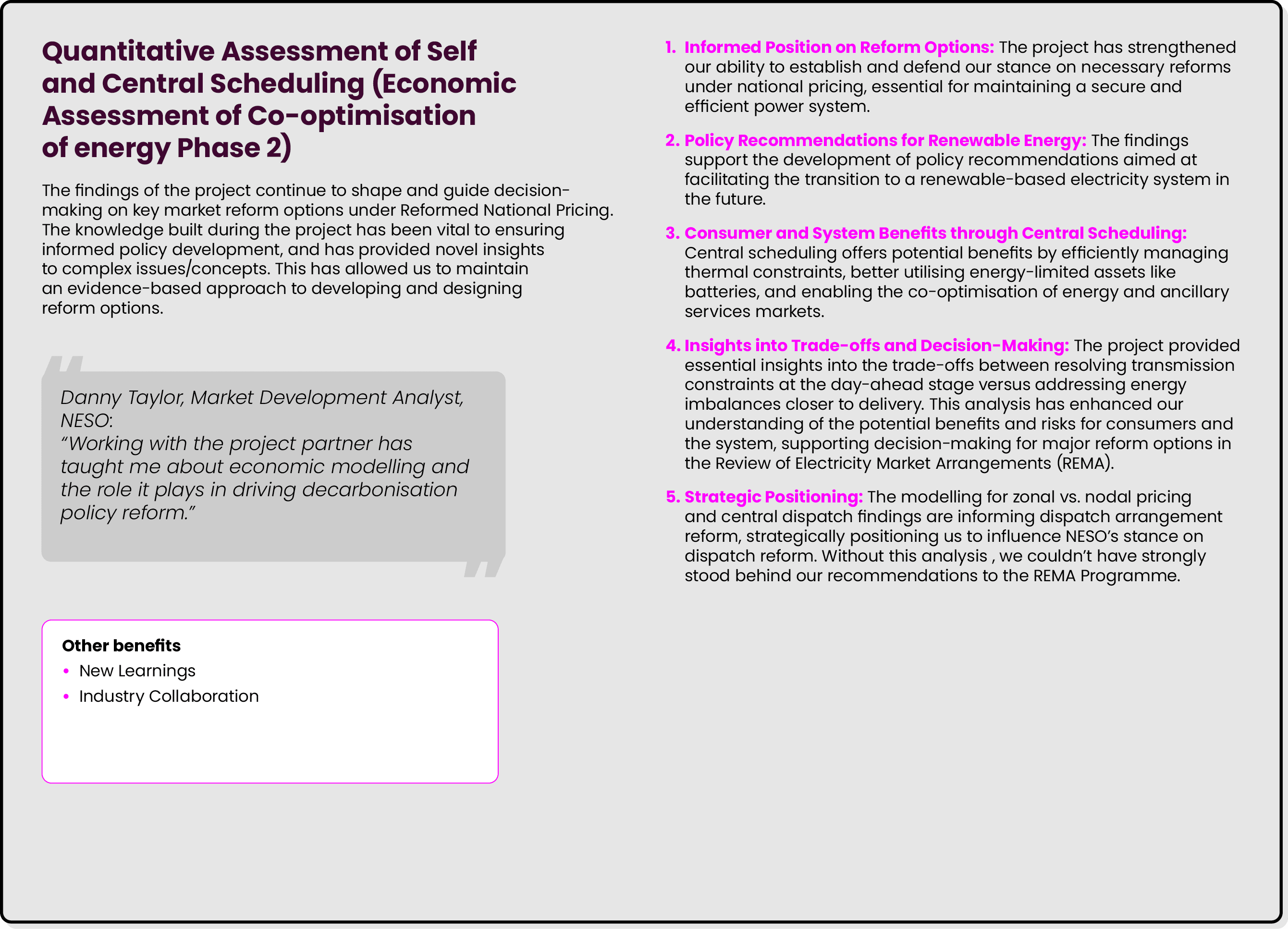 Quantitative Assessment of Self and Central Scheduling (Economic Assessment of Co optimisation of energy Phase 2) The...