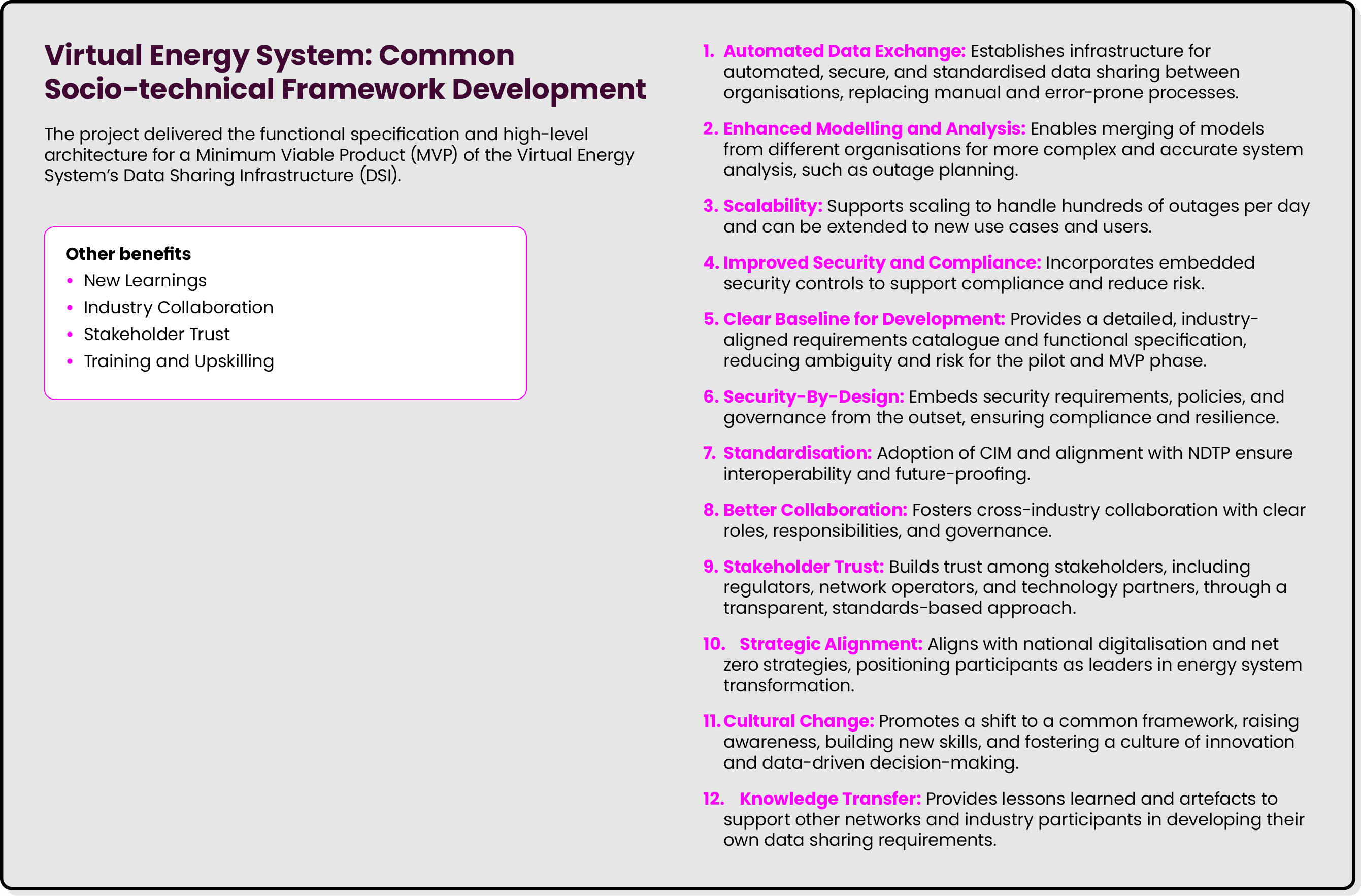 Virtual Energy System: Common Socio technical Framework Development The project delivered the functional specificatio...