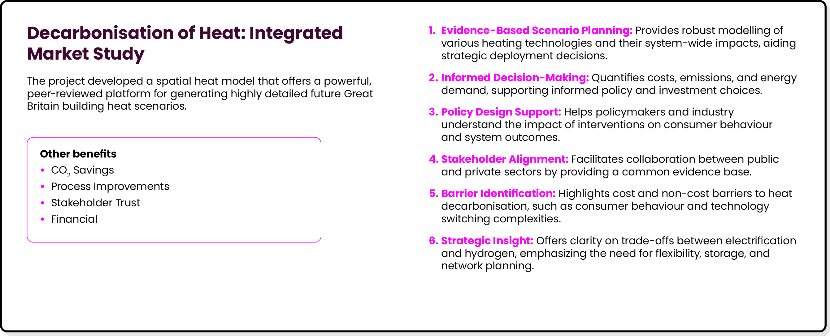 Decarbonisation of Heat: Integrated Market Study The project developed a spatial heat model that offers a powerful, p...
