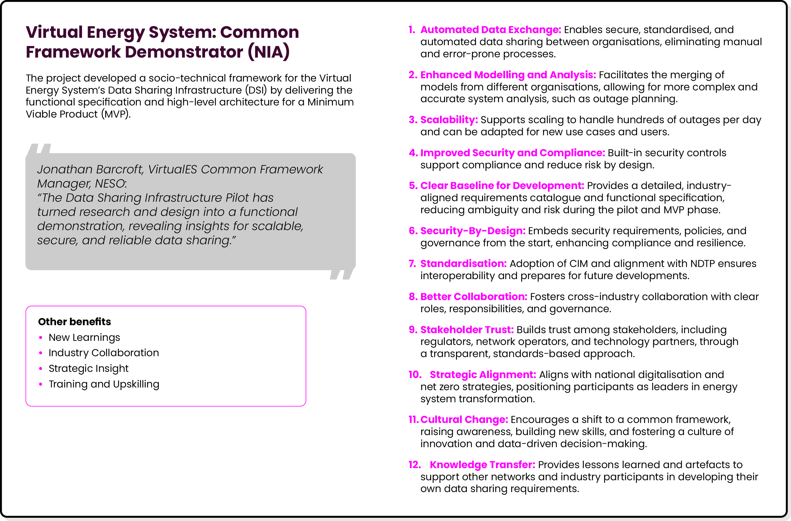 Virtual Energy System: Common Framework Demonstrator (NIA) The project developed a socio technical framework for the ...