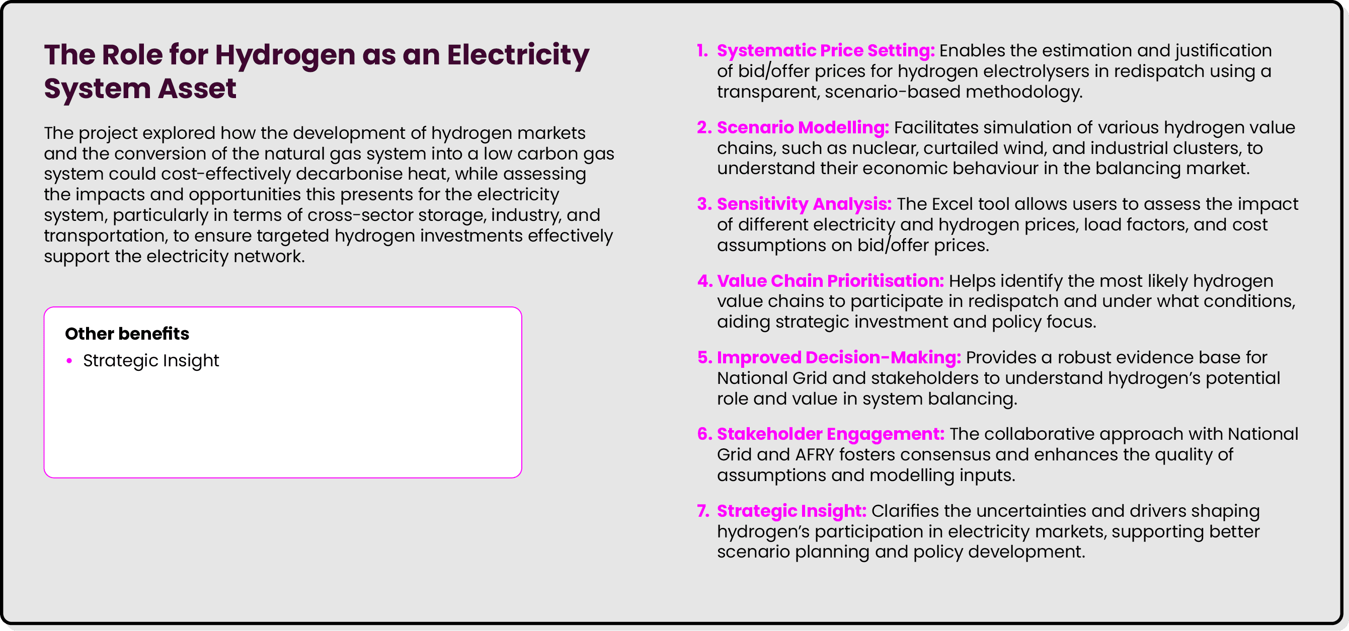 The Role for Hydrogen as an Electricity System Asset The project explored how the development of hydrogen markets and...