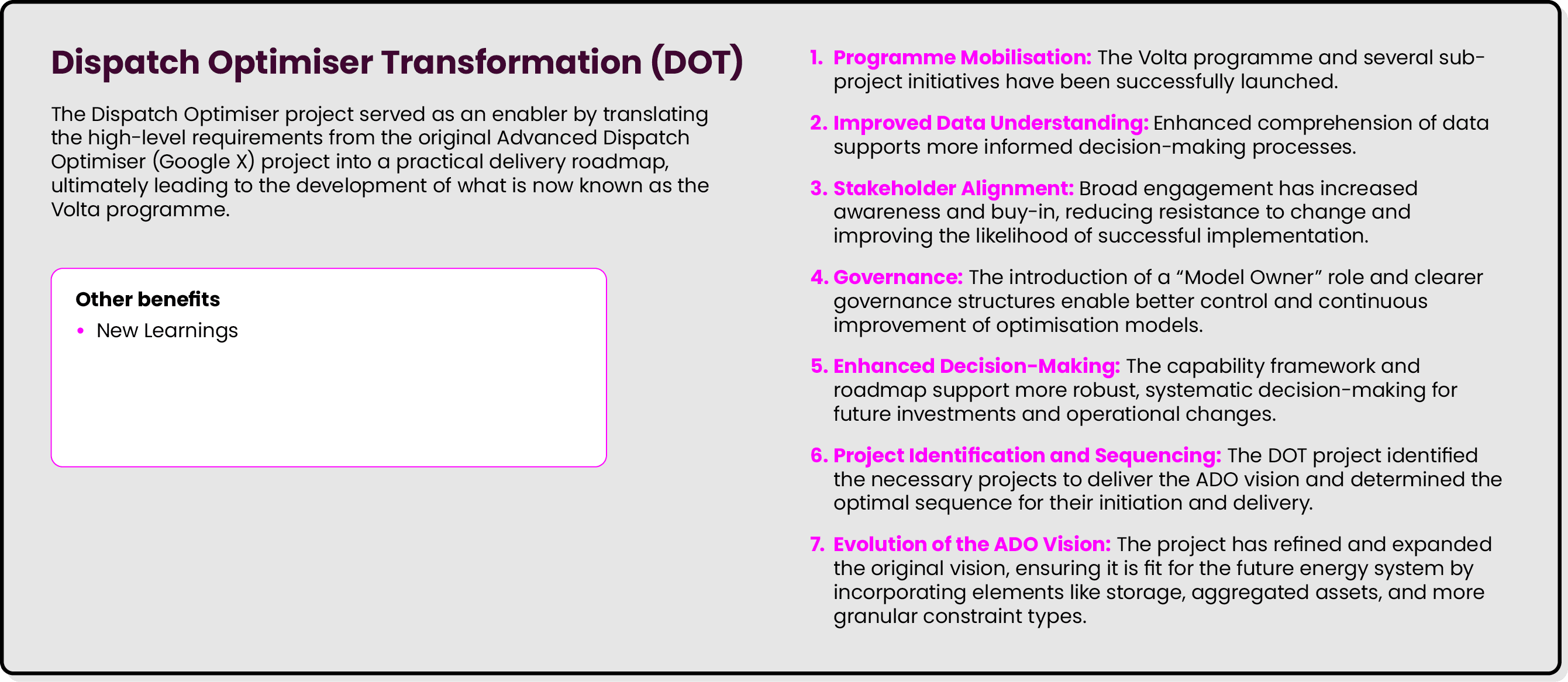 Dispatch Optimiser Transformation (DOT) The Dispatch Optimiser project served as an enabler by translating the high l...
