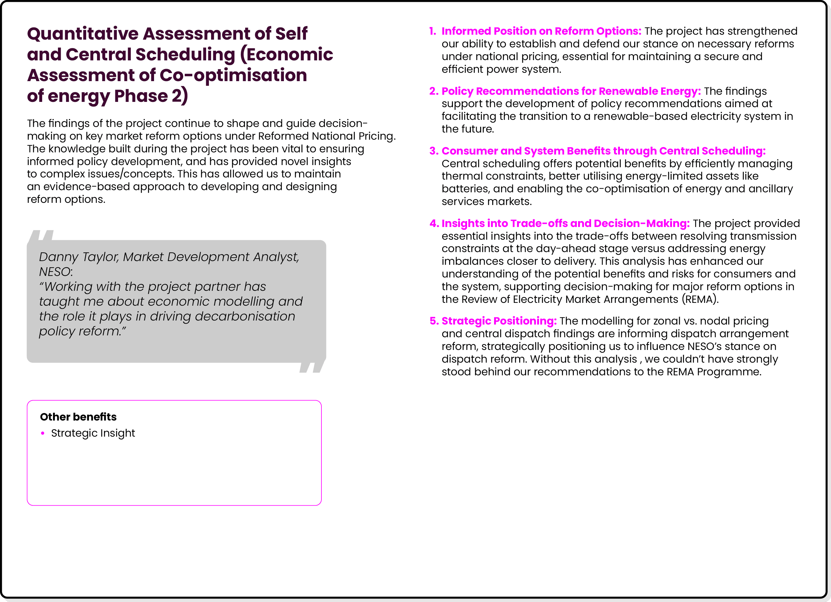 Quantitative Assessment of Self and Central Scheduling (Economic Assessment of Co optimisation of energy Phase 2) The...