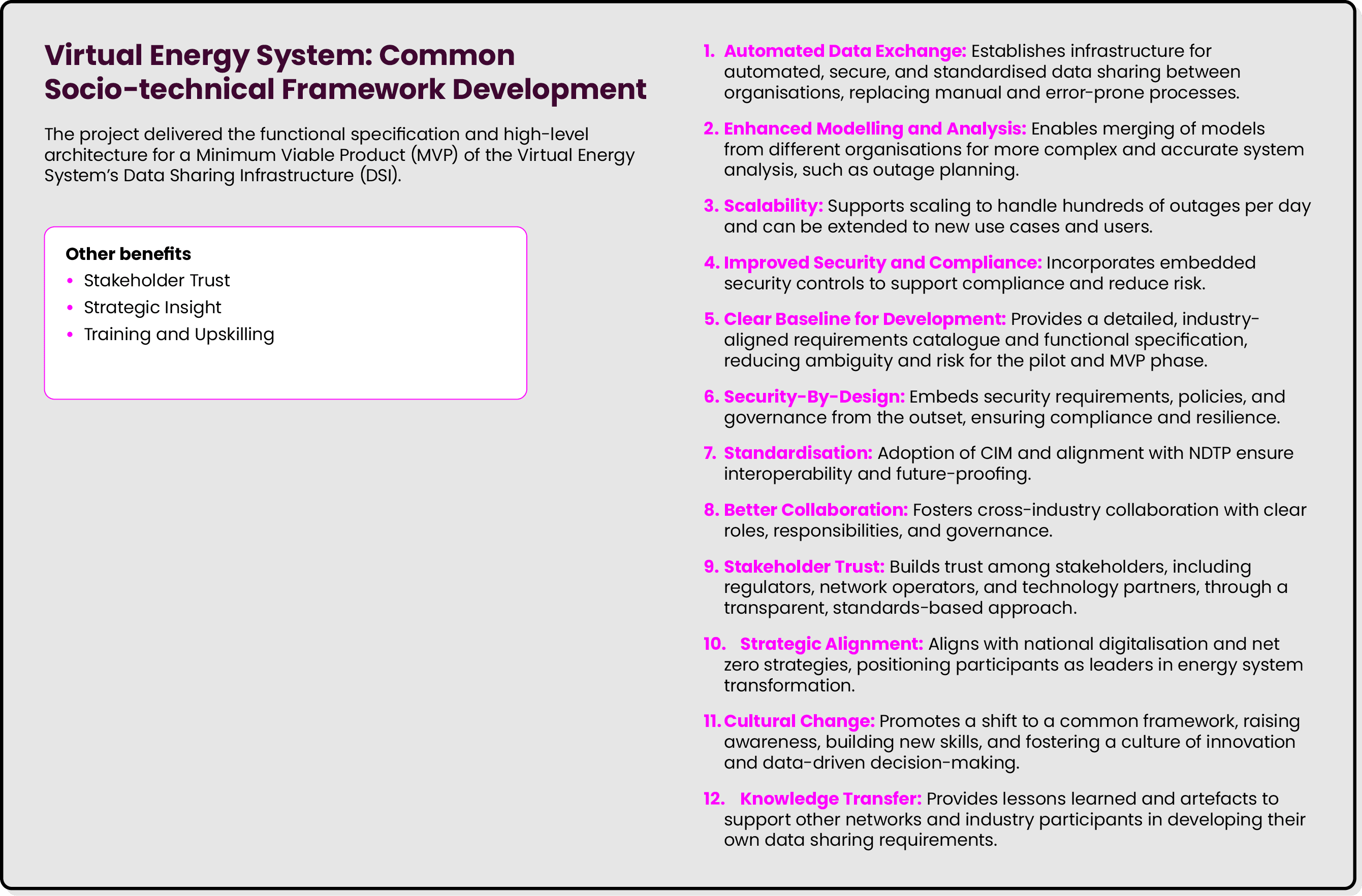 Virtual Energy System: Common Socio technical Framework Development The project delivered the functional specificatio...