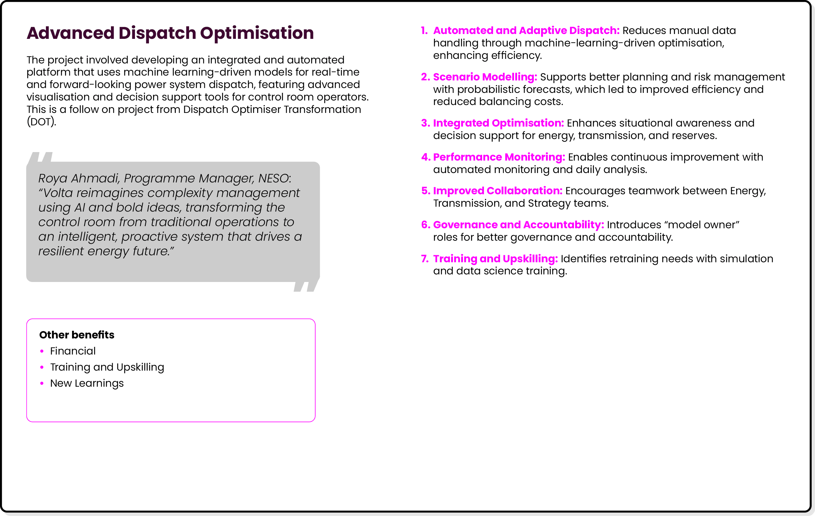 Advanced Dispatch Optimisation The project involved developing an integrated and automated platform that uses machine...