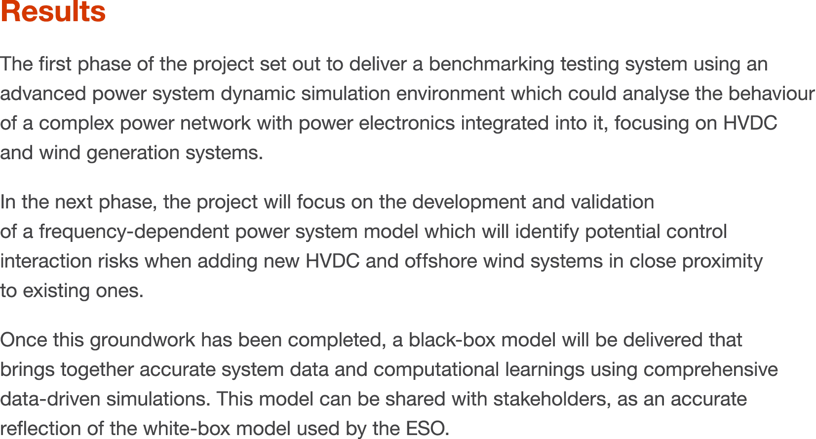 Results The first phase of the project set out to deliver a benchmarking testing system using an advanced power syste   