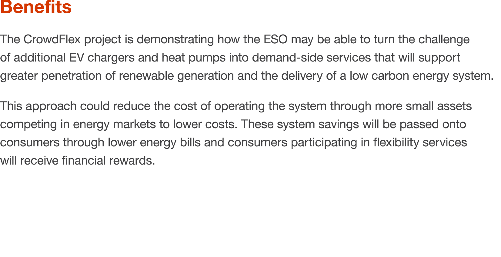 Benefits The CrowdFlex project is demonstrating how the ESO may be able to turn the challenge of additional EV charge   