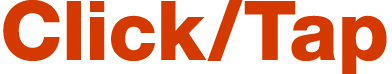 Click/Tap