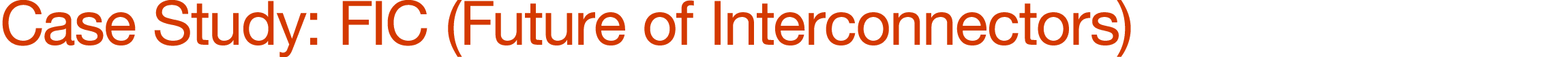 Case Study: FIC (Future of Interconnectors) 