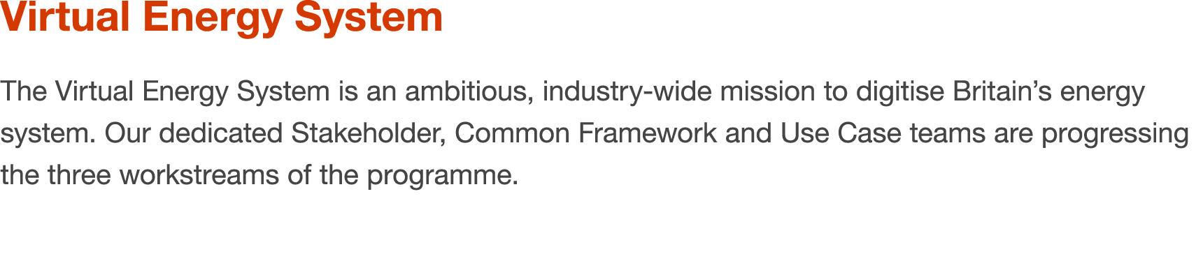 Virtual Energy System The Virtual Energy System is an ambitious, industry wide mission to digitise Britain’s energy s...