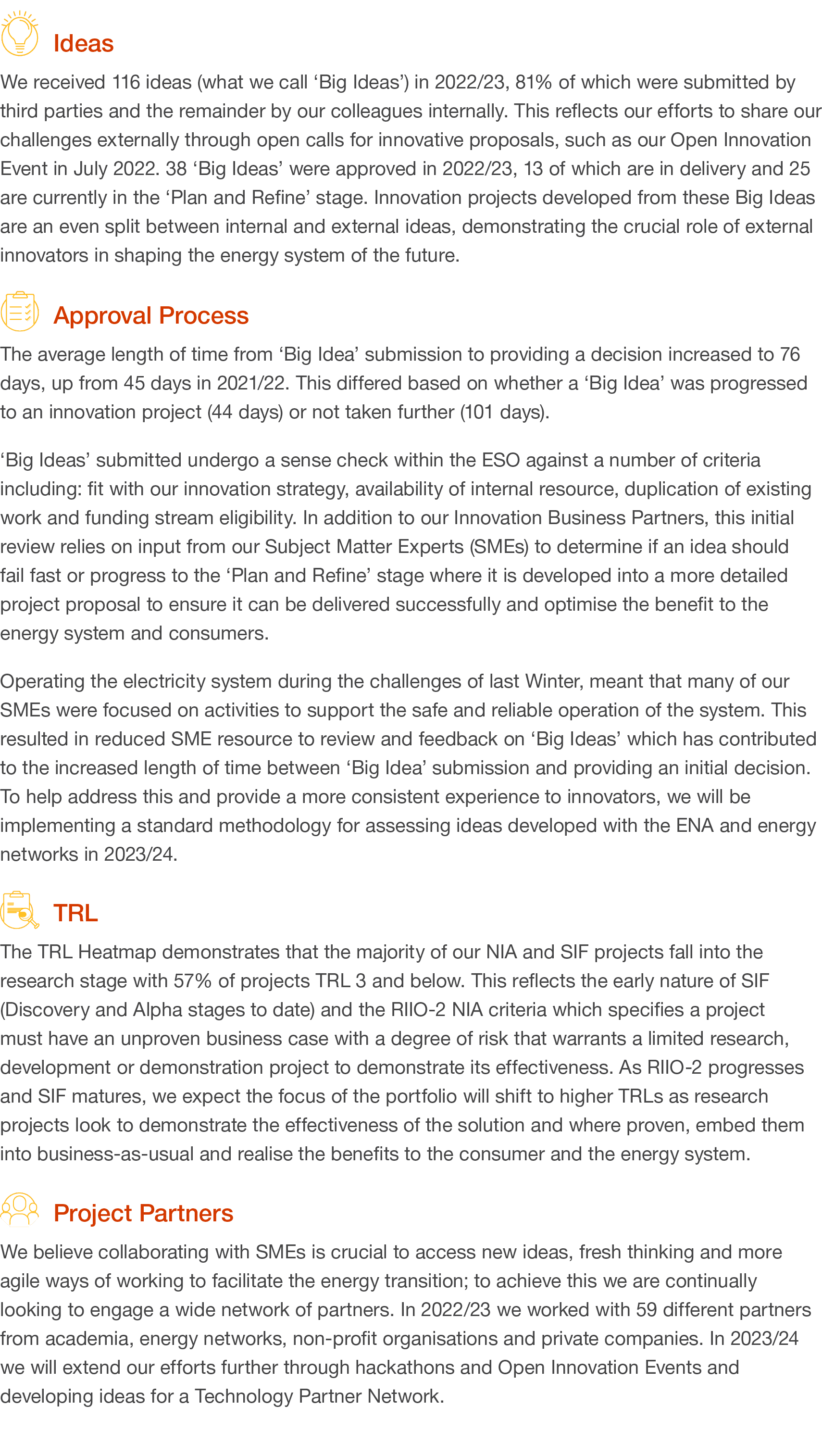 ￼Ideas We received 116 ideas (what we call ‘Big Ideas’) in 2022/23, 81% of which were submitted by third parties and ...