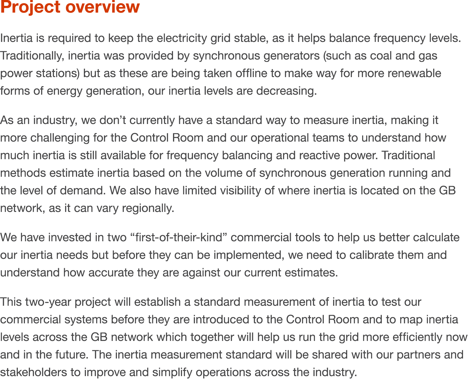 Project overview Inertia is required to keep the electricity grid stable, as it helps balance frequency levels. Tradi...