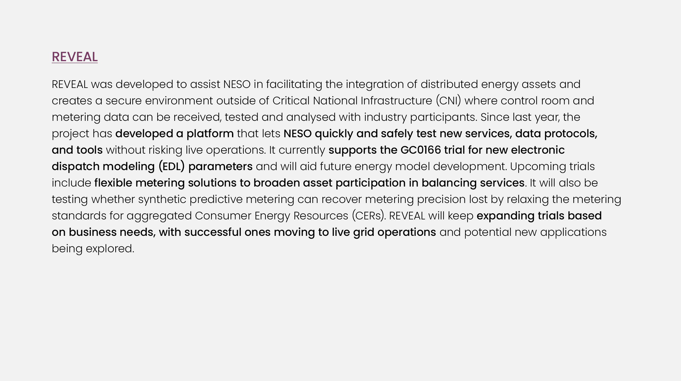 REVEAL REVEAL was developed to assist NESO in facilitating the integration of distributed energy assets and creates a...