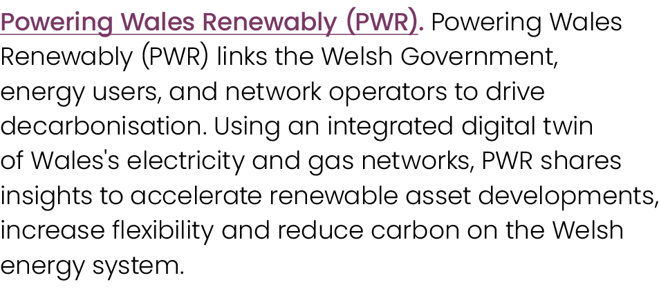 Powering Wales Renewably (PWR). Powering Wales Renewably (PWR) links the Welsh Government, energy users, and network ...