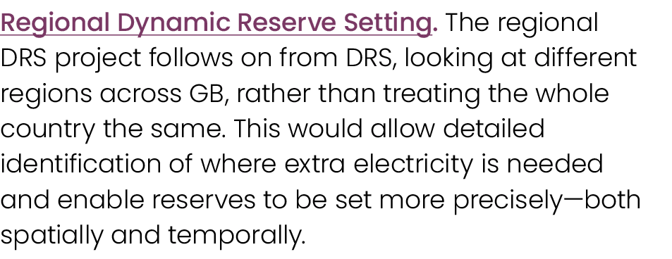 Regional Dynamic Reserve Setting. The regional DRS project follows on from DRS, looking at different regions across G...