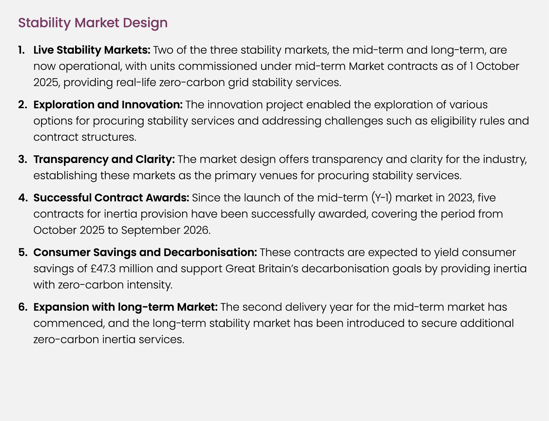 Stability Market Design 1. Live Stability Markets: Two of the three stability markets, the mid term and long term, ar...