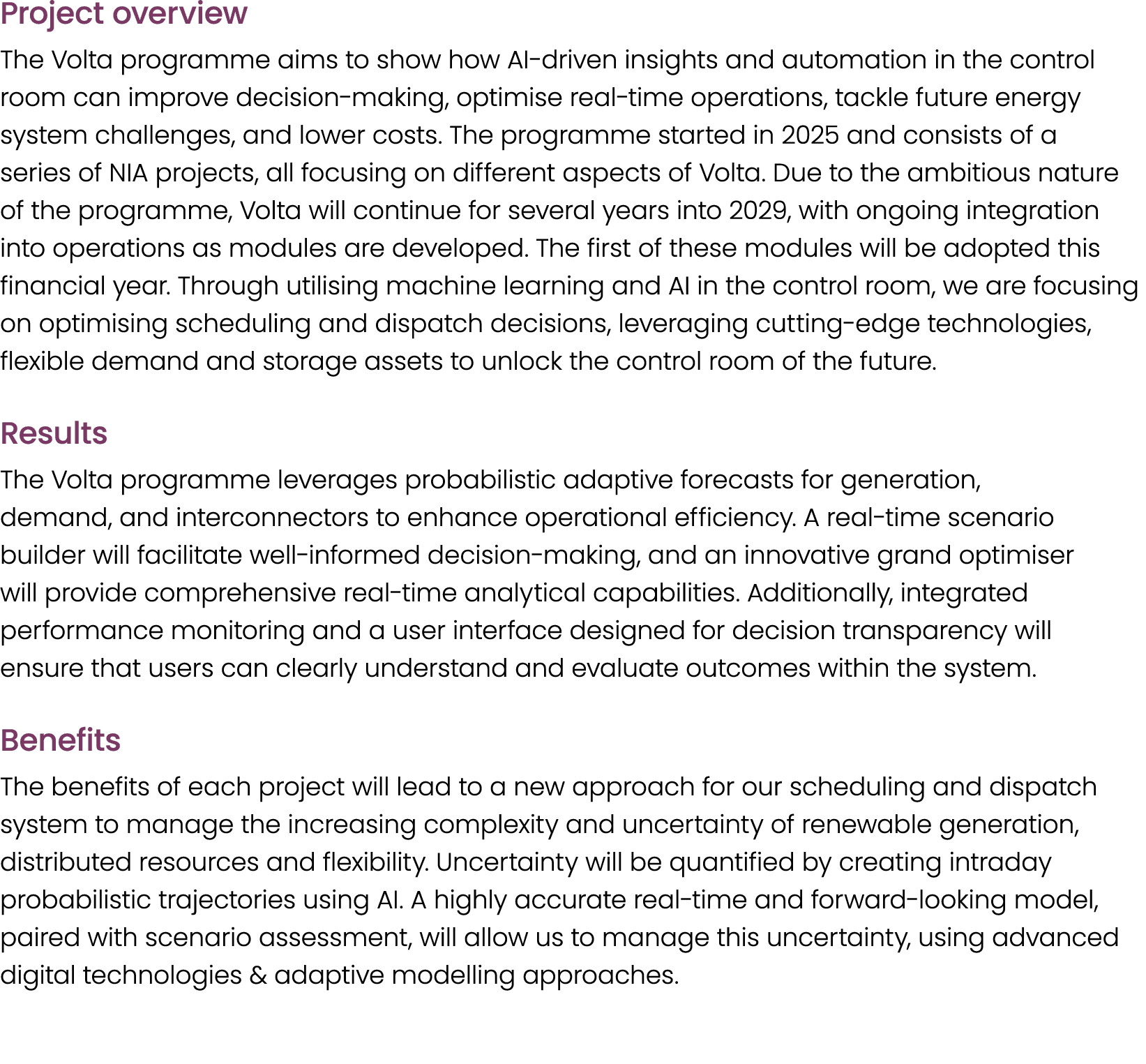 Project overview The Volta programme aims to show how AI driven insights and automation in the control room can impro...