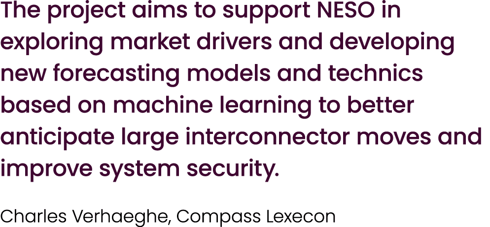 The project aims to support NESO in exploring market drivers and developing new forecasting models and technics based...