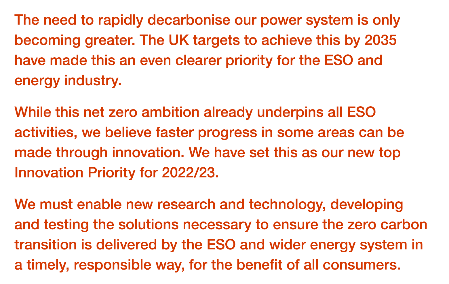 The need to rapidly decarbonise our power system is only becoming greater  The UK targets to achieve this by 2035 hav   