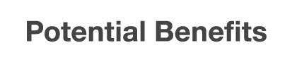 Potential Benefits