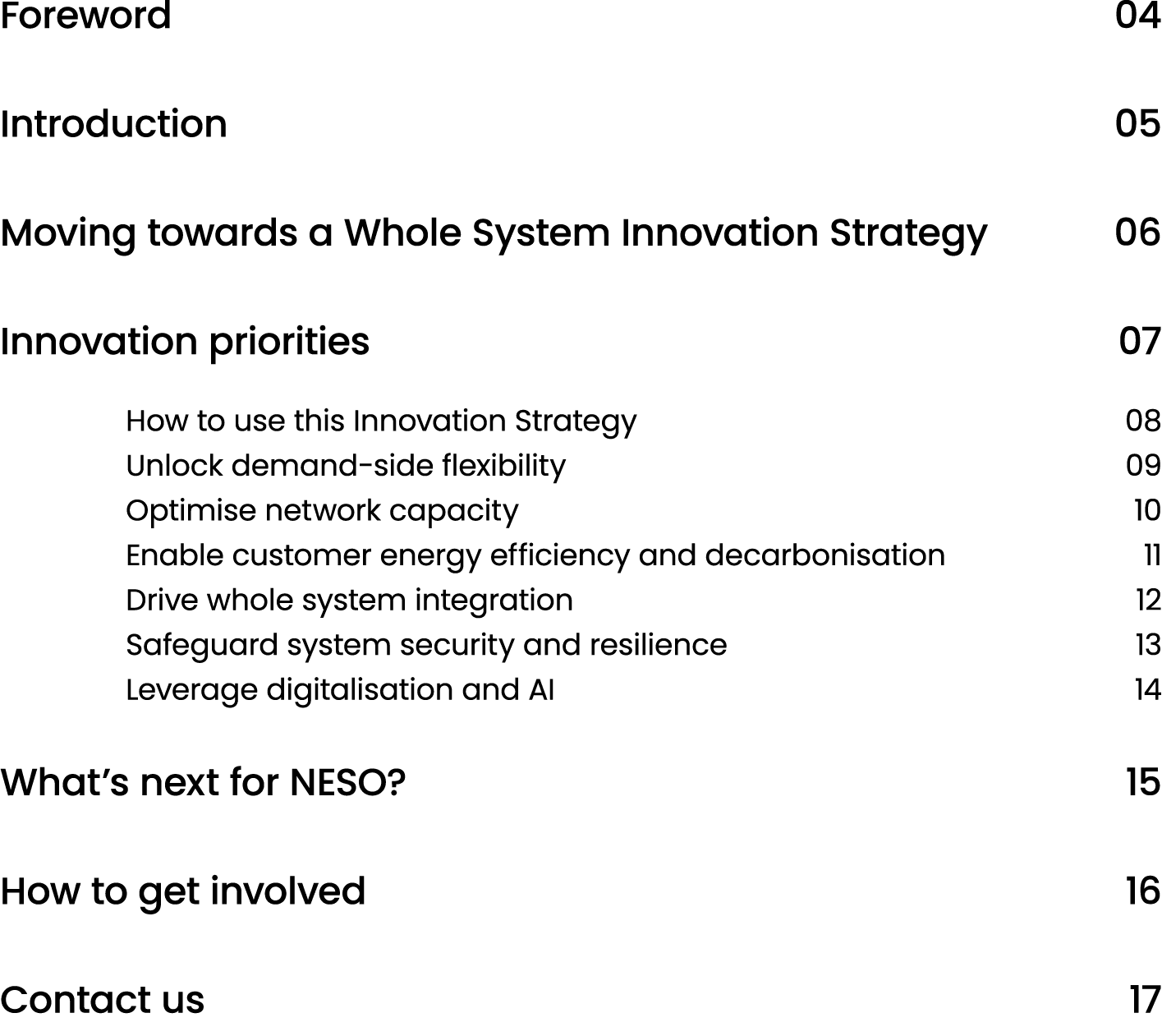 Foreword 04 Introduction 05 Moving towards a Whole System Innovation Strategy 06 Innovation priorities 07 How to use ...