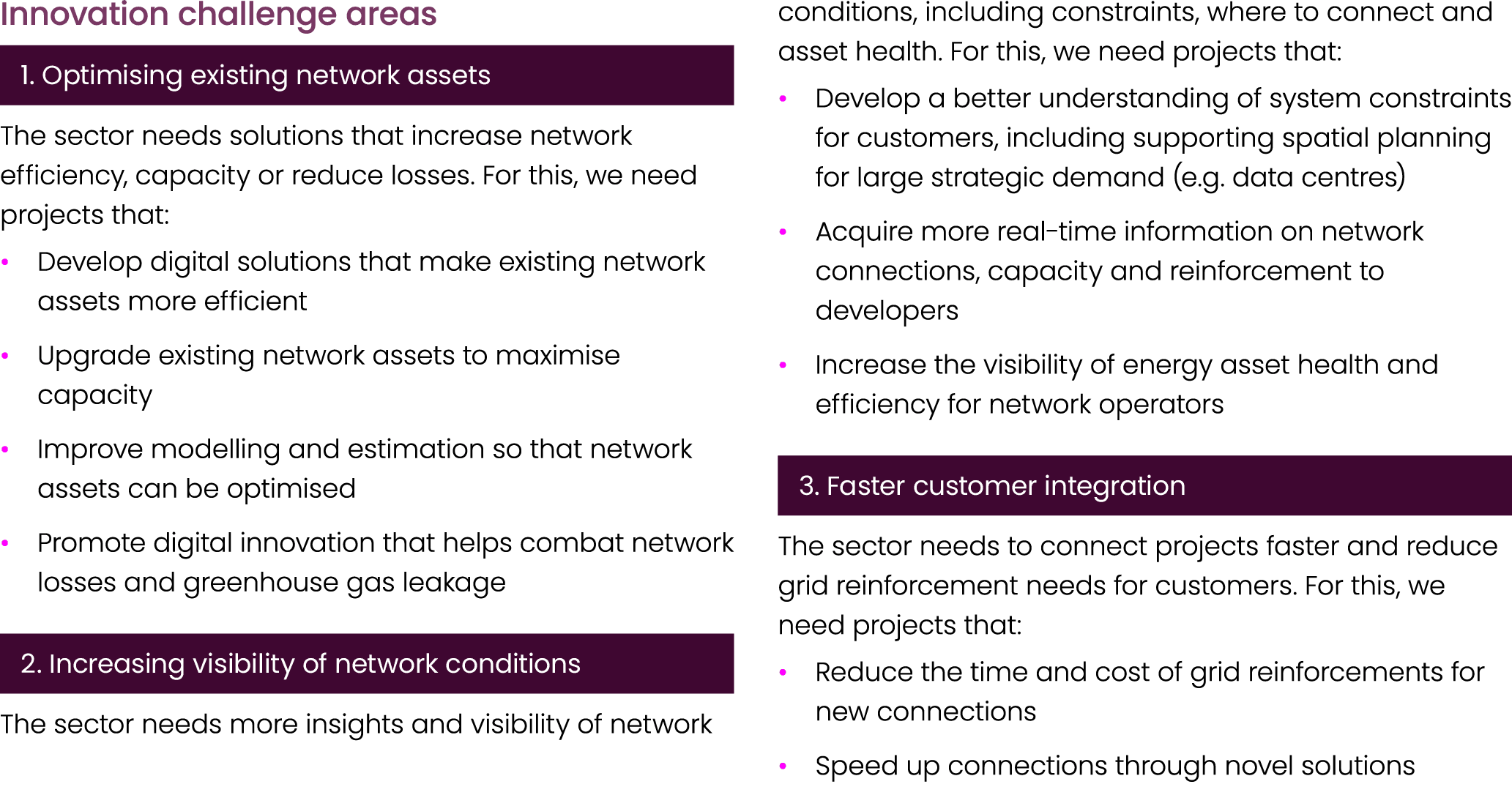 Innovation challenge areas ￼The sector needs solutions that increase network efficiency, capacity or reduce losses. F...