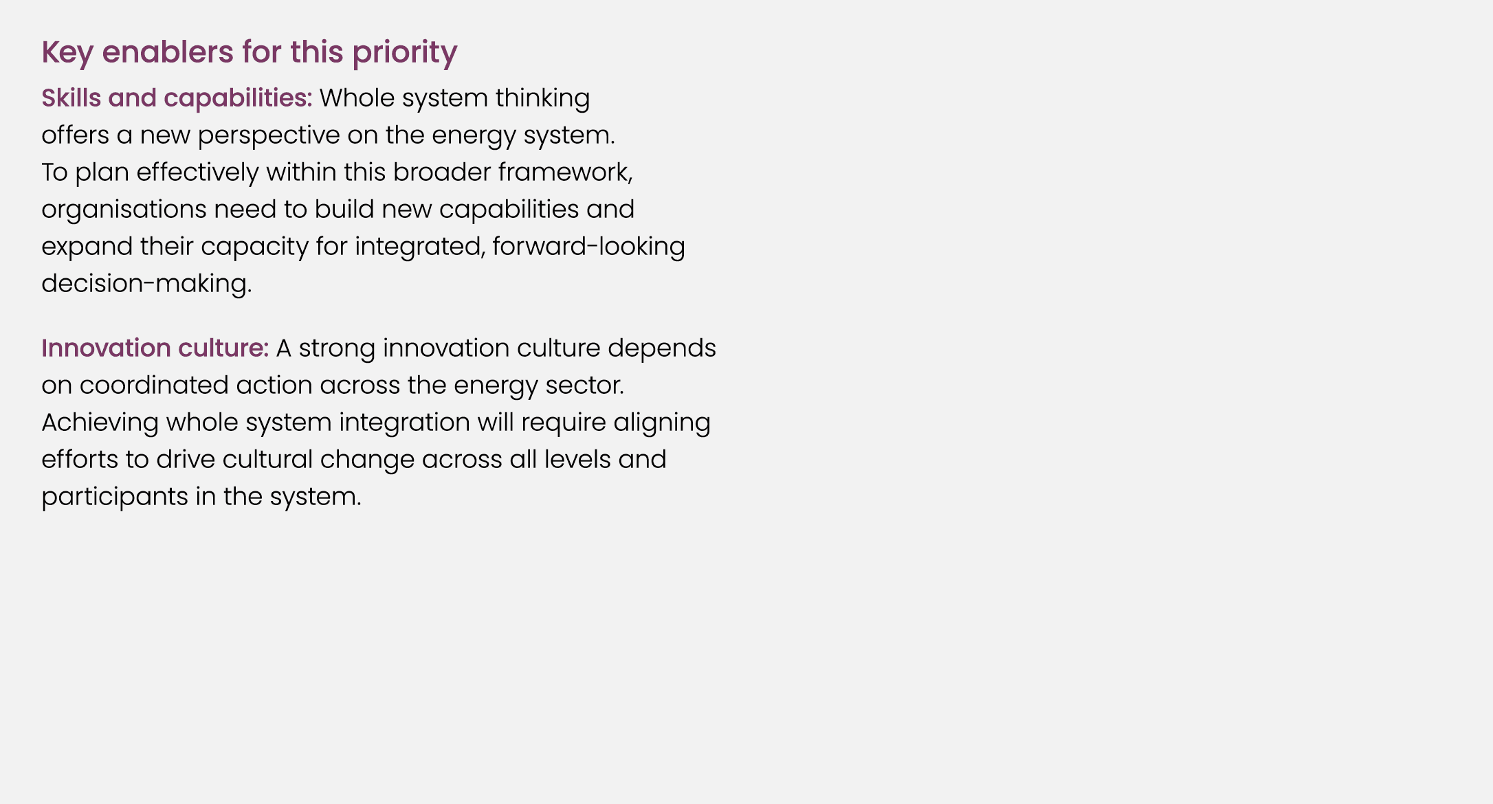 Key enablers for this priority Skills and capabilities: Whole system thinking offers a new perspective on the energy ...