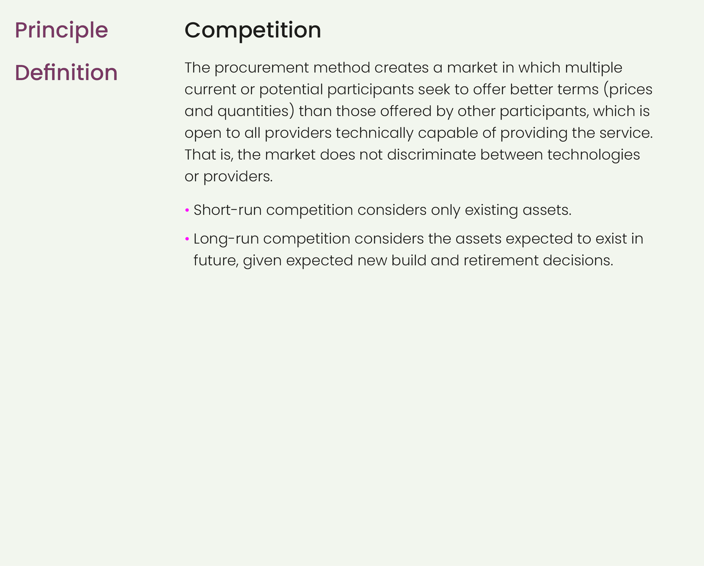 Principle,,Competition,Definition,,The procurement method creates a market in which multiple current or potential par...