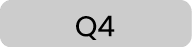 Q4